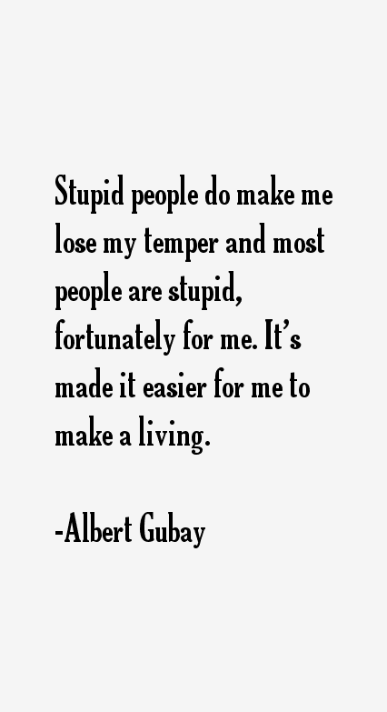 Albert Gubay Quotes