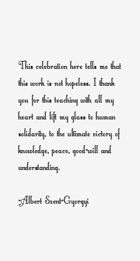 Albert Szent-Gyorgyi Quotes