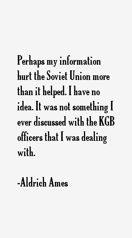 Aldrich Ames Quotes