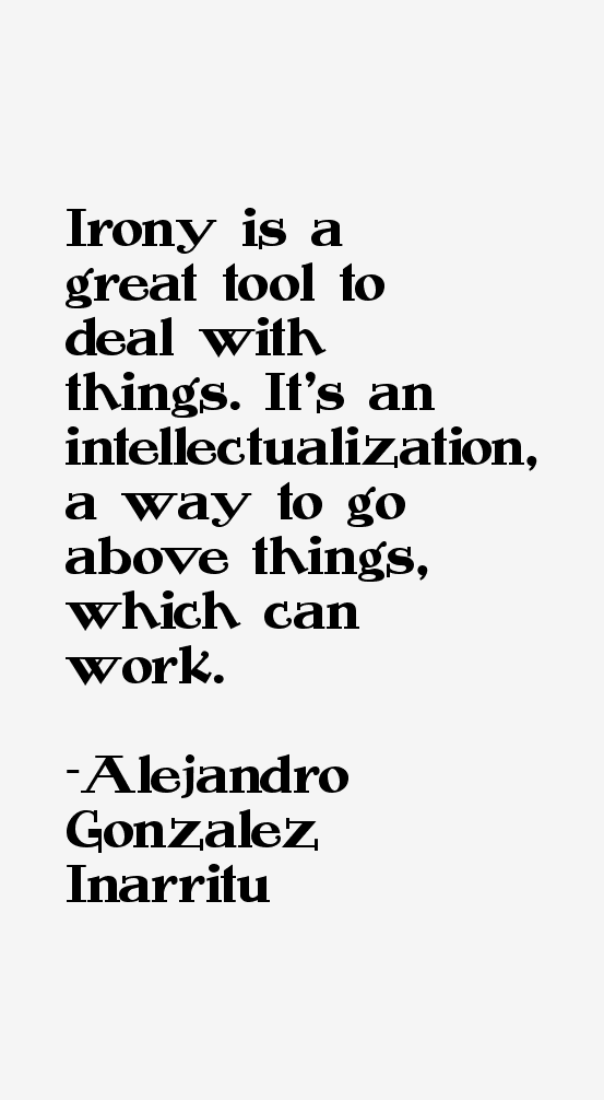 Alejandro Gonzalez Inarritu Quotes