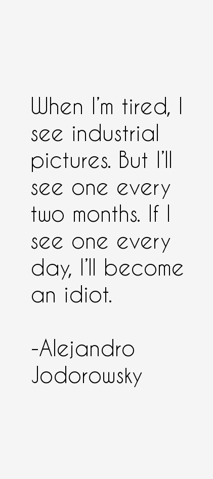 Alejandro Jodorowsky Quotes