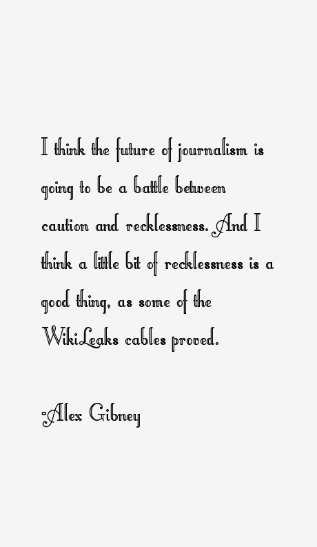 Alex Gibney Quotes