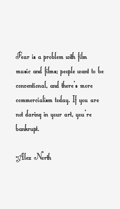 Alex North Quotes
