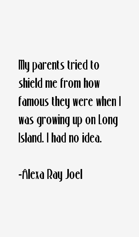 Alexa Ray Joel Quotes