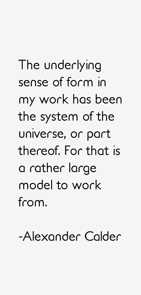 Alexander Calder Quotes