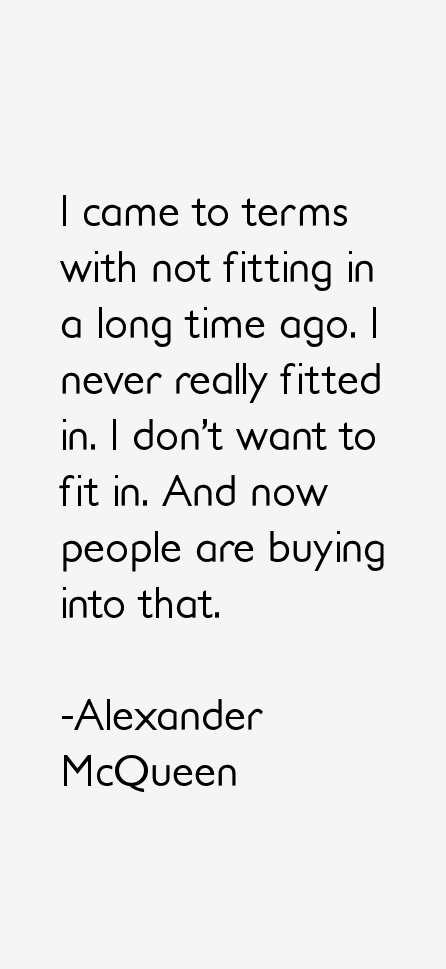 Alexander McQueen Quotes