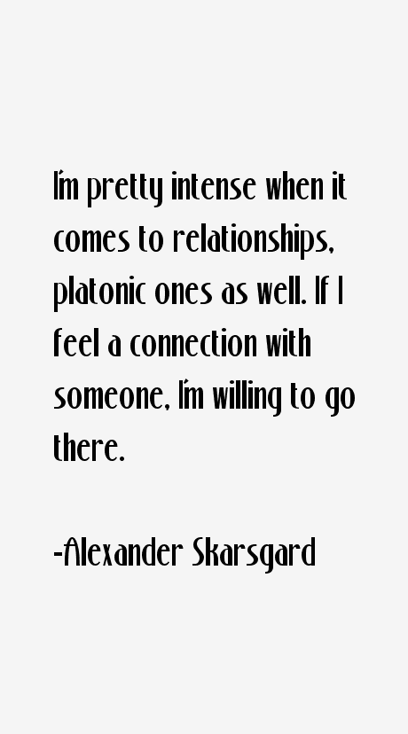 Alexander Skarsgard Quotes