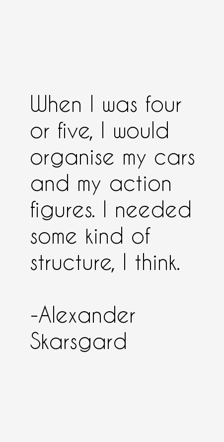 Alexander Skarsgard Quotes