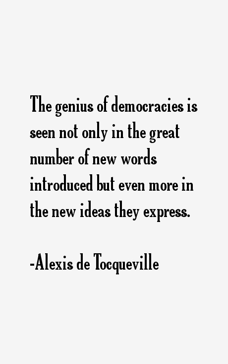 Alexis de Tocqueville Quotes