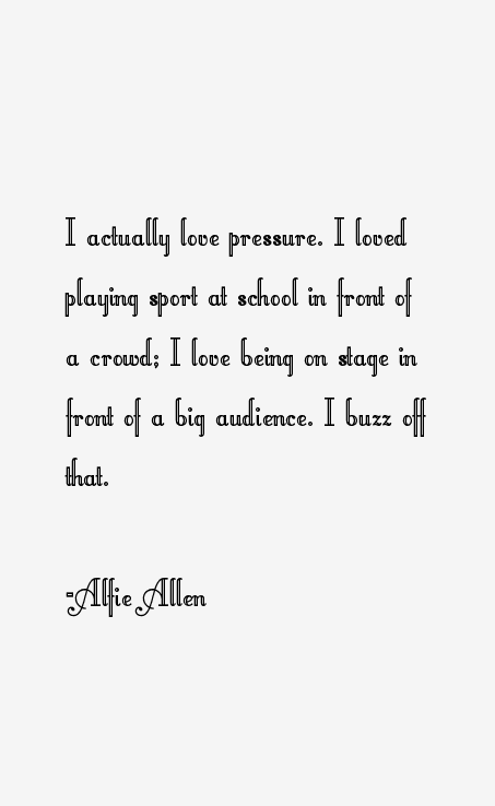 Alfie Allen Quotes