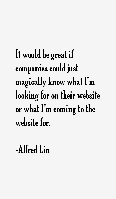 Alfred Lin Quotes