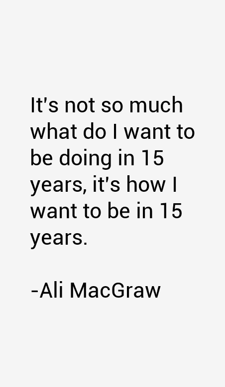 Ali MacGraw Quotes