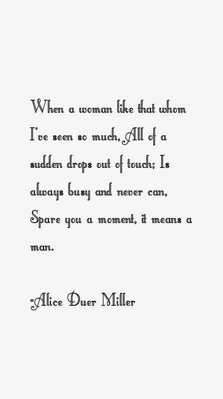 Alice Duer Miller Quotes