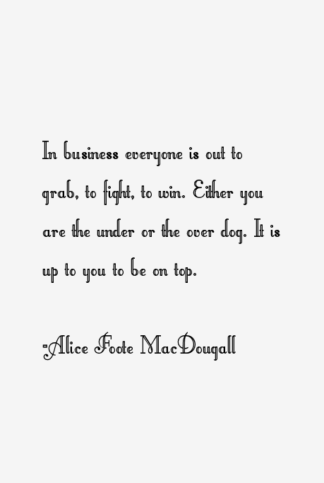 Alice Foote MacDougall Quotes