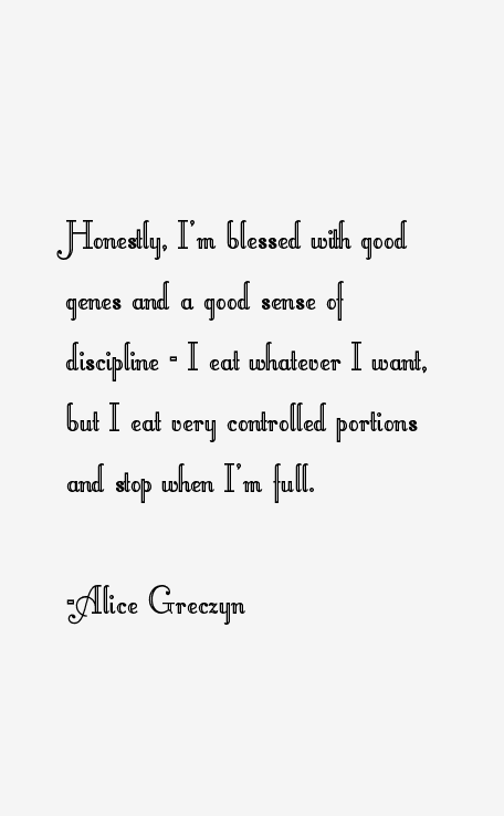Alice Greczyn Quotes