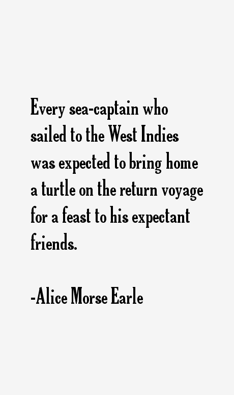 Alice Morse Earle Quotes