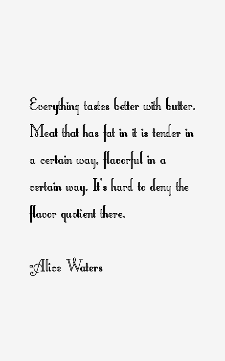 Alice Waters Quotes