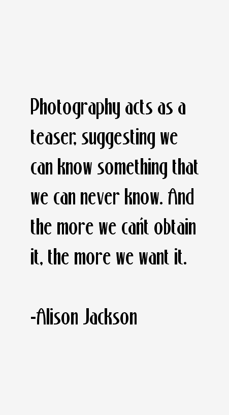 Alison Jackson Quotes