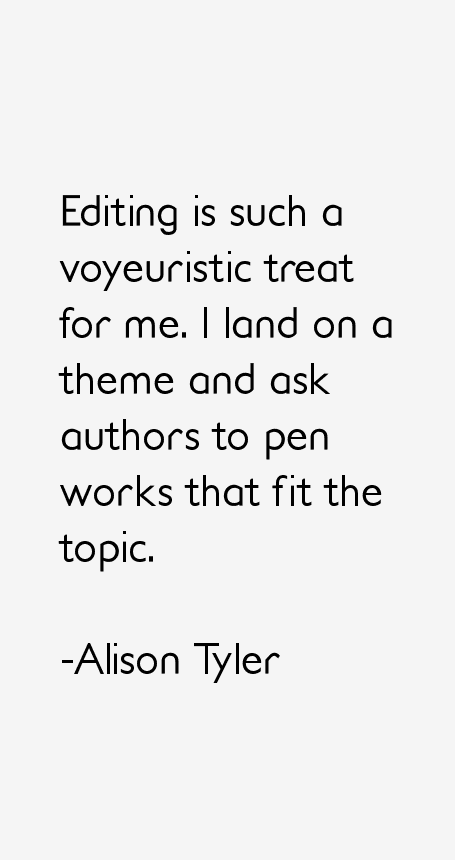 Alison Tyler Quotes