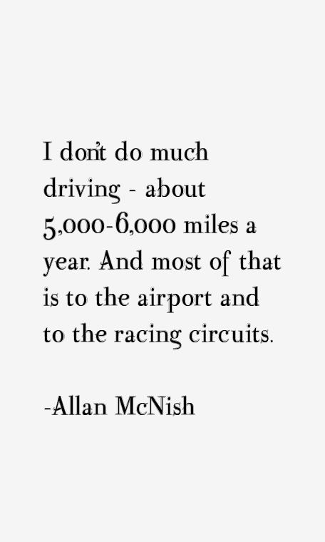 Allan McNish Quotes