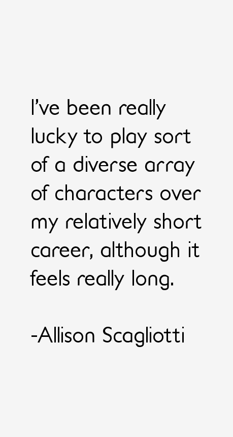 Allison Scagliotti Quotes