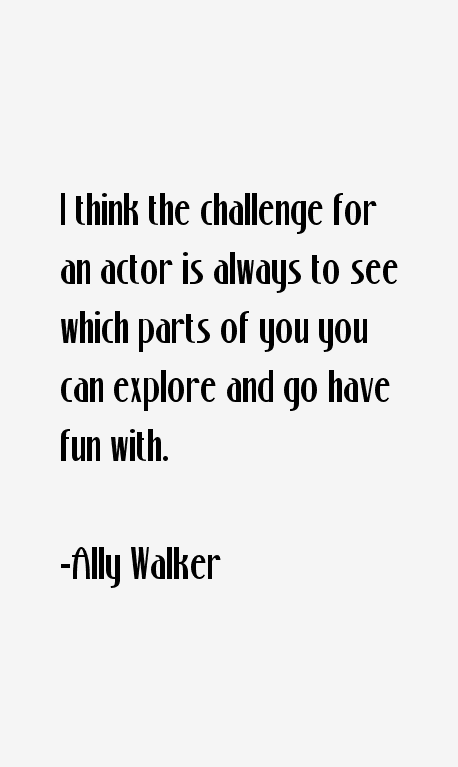 Ally Walker Quotes