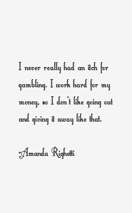 Amanda Righetti Quotes