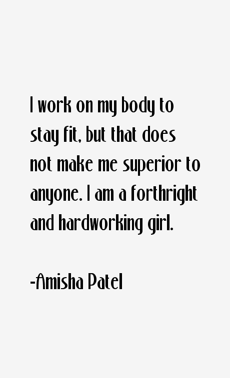 Amisha Patel Quotes