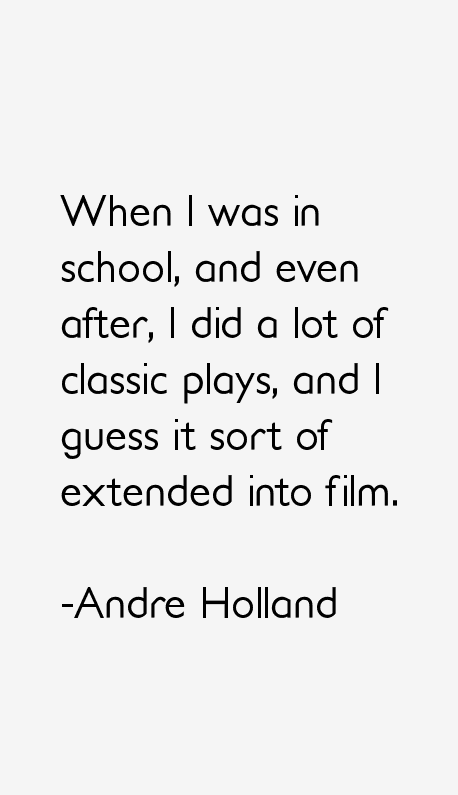 Andre Holland Quotes