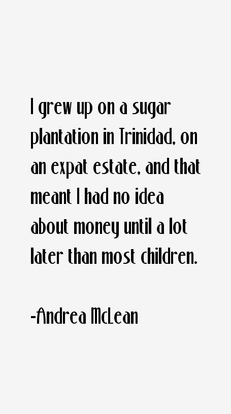 Andrea McLean Quotes