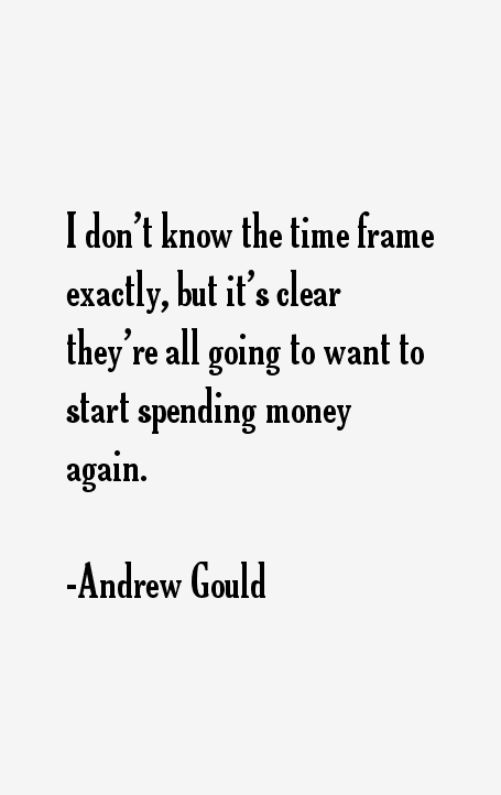Andrew Gould Quotes