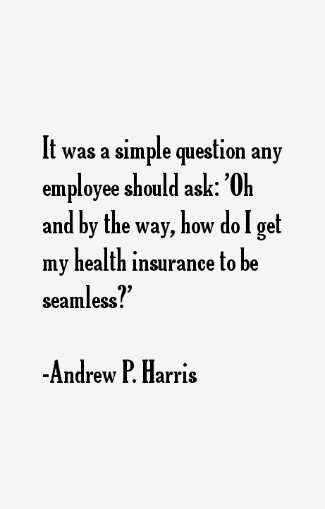 Andrew P. Harris Quotes