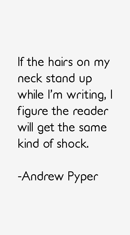 Andrew Pyper Quotes
