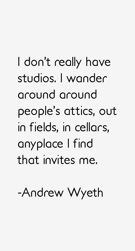 Andrew Wyeth Quotes
