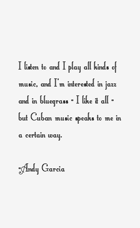 Andy Garcia Quotes