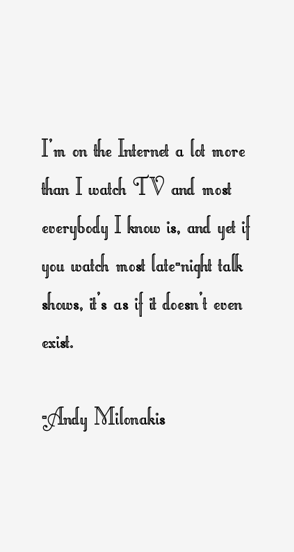 Andy Milonakis Quotes