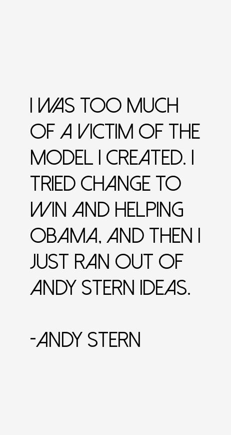 Andy Stern Quotes