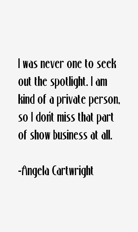 Angela Cartwright Quotes