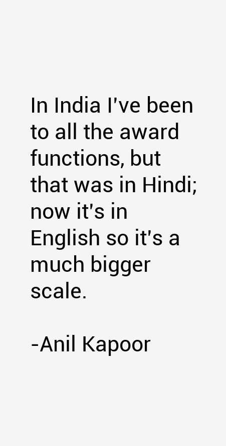 Anil Kapoor Quotes