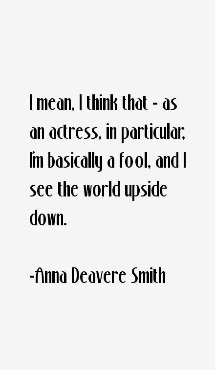 Anna Deavere Smith Quotes