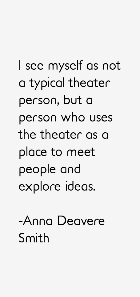 Anna Deavere Smith Quotes