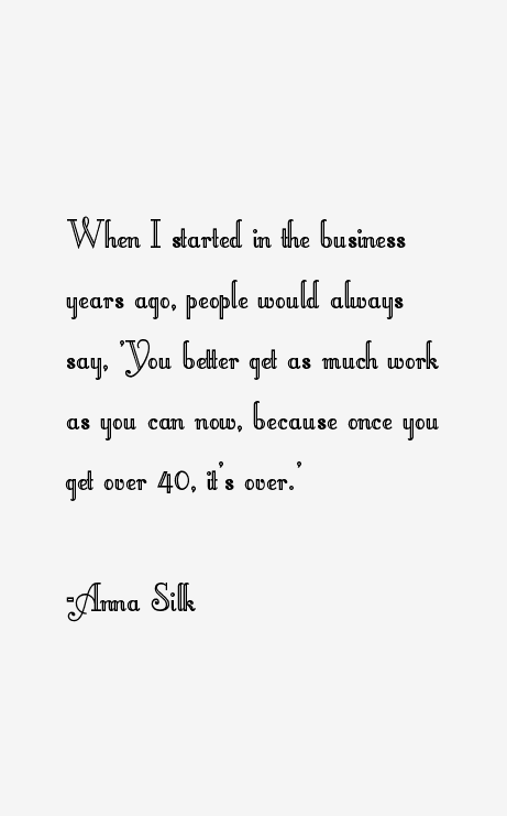 Anna Silk Quotes