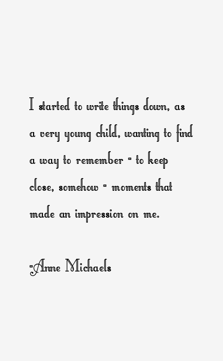Anne Michaels Quotes