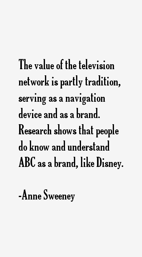 Anne Sweeney Quotes