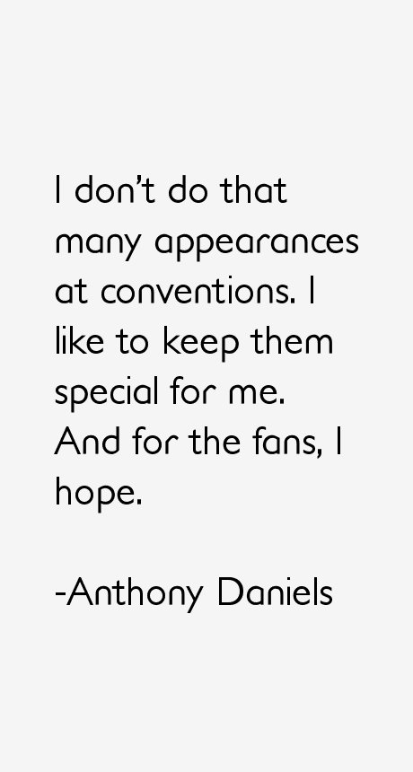 Anthony Daniels Quotes