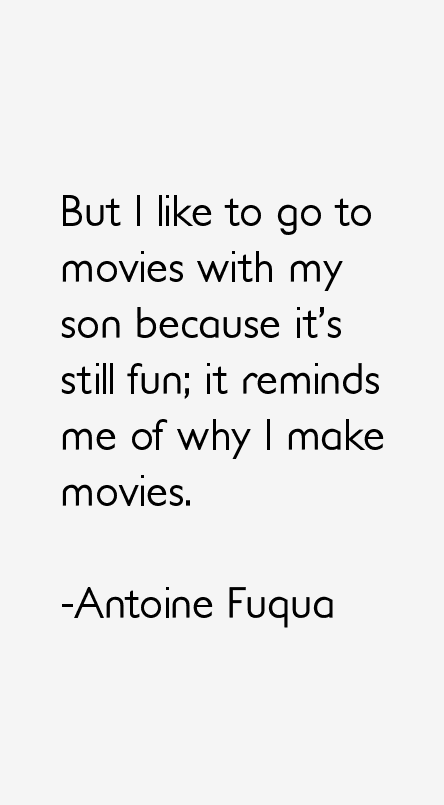 Antoine Fuqua Quotes