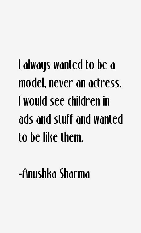 Anushka Sharma Quotes