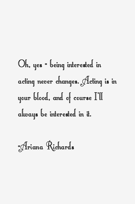 Ariana Richards Quotes
