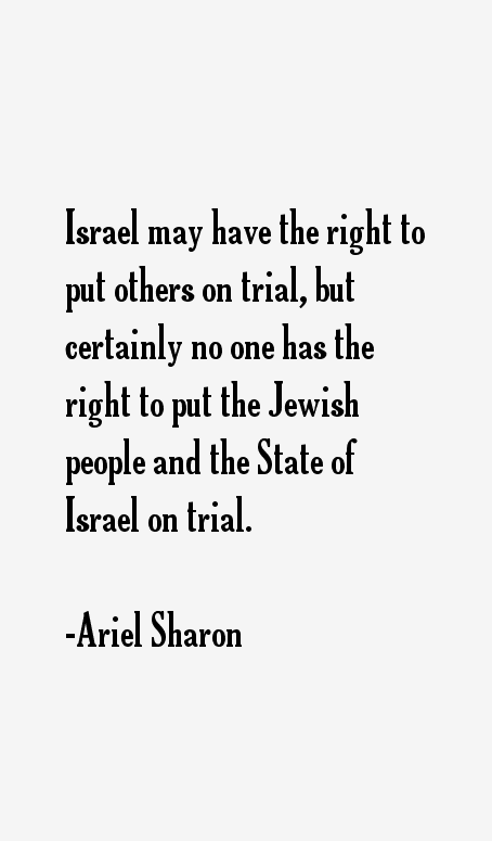 Ariel Sharon Quotes