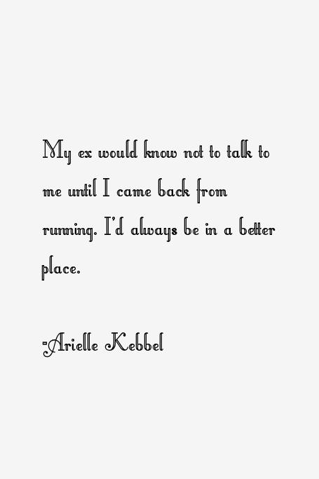 Arielle Kebbel Quotes